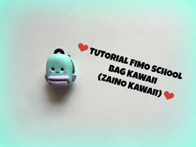 TUTORIAL FIMO school bag KAWAII (zainetto kawaii)