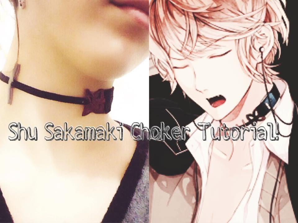 Shu Sakamaki Choker Tutorial!❤