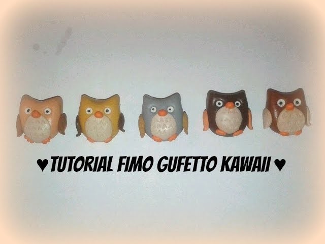 Tutorial Fimo gufetto kawaii - Owl kawaii Polymerclay tutorial