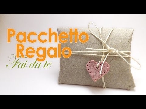 DIY Pacchetto regalo riciclo creativo