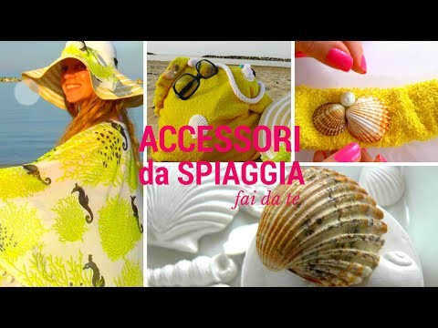 5 DIY Accessori da Spiaggia: Borsa mare⎮Pareo⎮Cappello⎮Cavigliera⎮Fascia⎮Fai da te