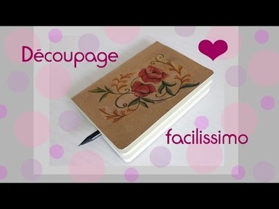 Découpage semplice - Decorazione agenda.quaderno DIY
