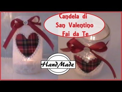 Vasetto porta candela Romantico - San Valentino - DIY candle jar