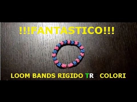 Tutorial Loom Bands !!!FANTASTICO!!! rotondo rigido tre colori - Italiano - www.mentepratika.it