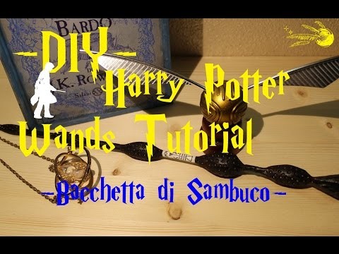 DIY - Harry Potter Wands Tutorial - Come costruire la bacchetta di Sambuco