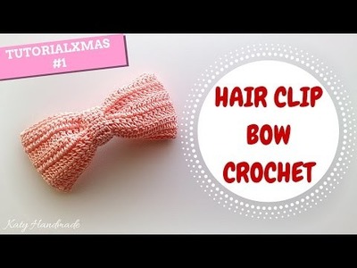 TutorialXmas #1 | Hair clip bow crochet | Fermaglio per capelli | Katy Handmade