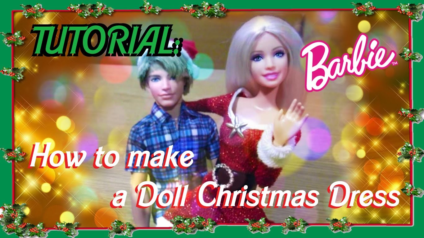 TUTORIAL: Abito Natalizio per Barbie - How to make a Doll Christmas Dress (ITA)