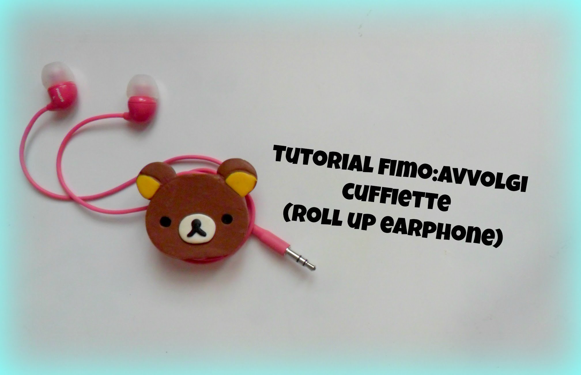 Tutorial fimo: avvolgi cuffiette rilakkuma (polymerclay tutorial roll up earphone)