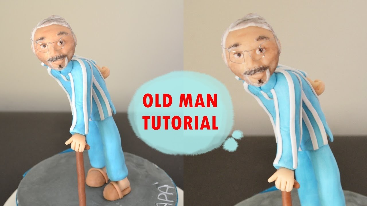HOW TO MAKE OLD MAN CAKE TOPPER FONDANT - TUTORIAL UOMO ANZIANO TORTA PASTA DI ZUCCHERO