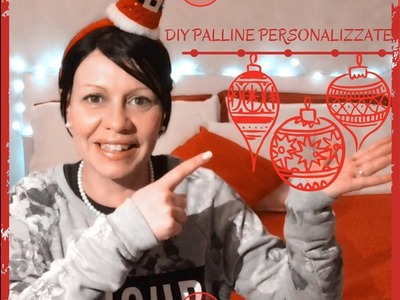 DIY Palline Natalizie Personalizzate