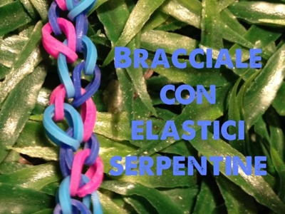 DIY bracciale con elastici serpentine bracelets
