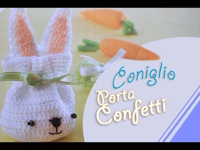 Tutorial coniglio porta confetti sacchetto (rabbit crochet) 1.2