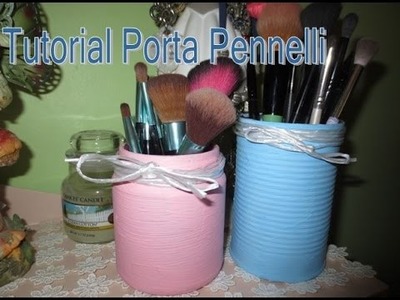 DIY Tutorial porta pennelli Shabby Chic