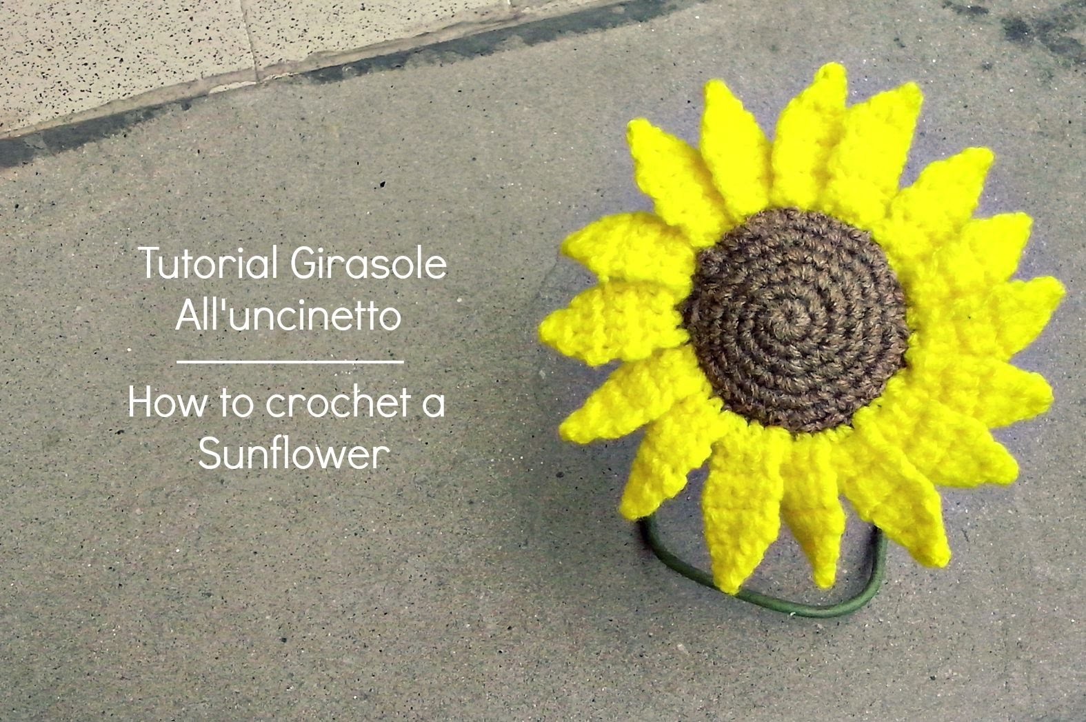 Tutorial girasole all'uncinetto | How to crochet a Sunflower