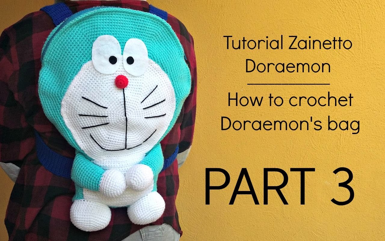 Tutorial zainetto Doraemon | HOW TO CROCHET DORAEMON'S BAG - Part 3
