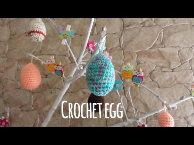 Crochet egg, Uovo ad uncinetto tutorial