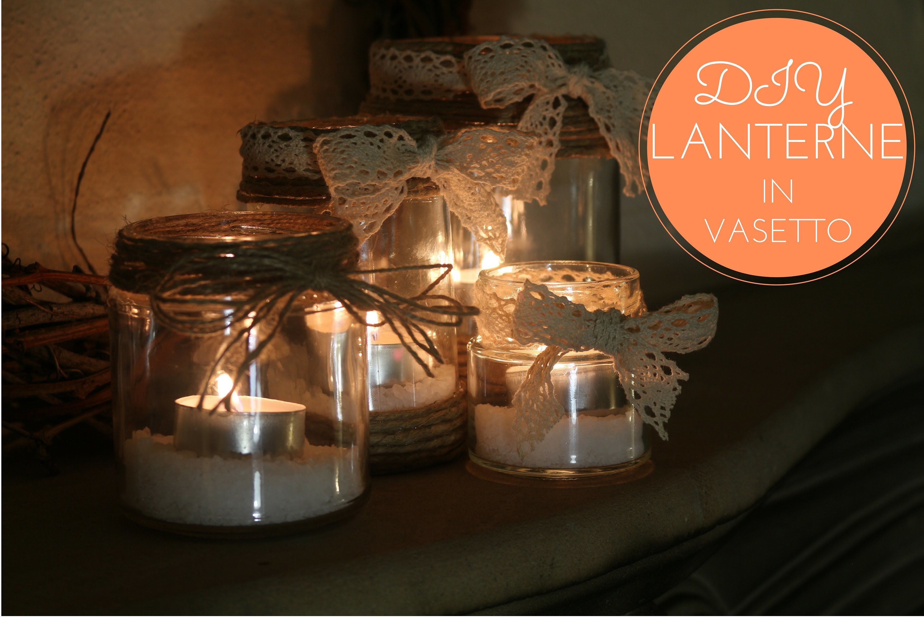 DIY: Lanterne in vasetto | HOME DECOR |
