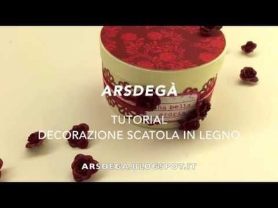 Decorazione artistica scatola in legno - Dall'hobby all'artigianato artistico