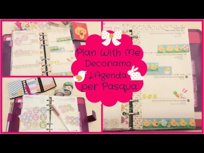 DIY PLAN WITH ME❤ Decoriamo L' Agenda ❤ Pasqua .16