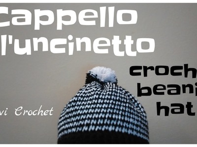 Tutorial cappello ,berretto all'uncinetto, crochet beanie hat