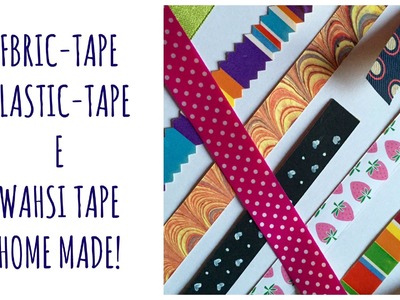 Fabric tape, Plastic tape e Washi tape home made! (Creatività e sctaapbooking)Arte per Te