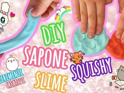 DIY SAPONE SQUISHY SLIME (ESPERIMENTI CREATIVI) || Iolanda Sweets