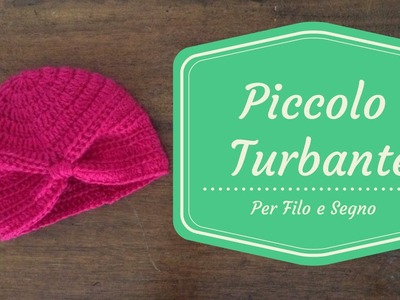 Tutorial - Piccolo Turbante