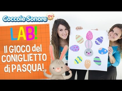 Costruiamo il gioco del Coniglietto di Pasqua - Impariamo i colori - Coccole Sonore Lab