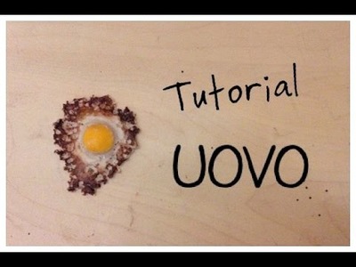 Tutorial Uovo ^-^