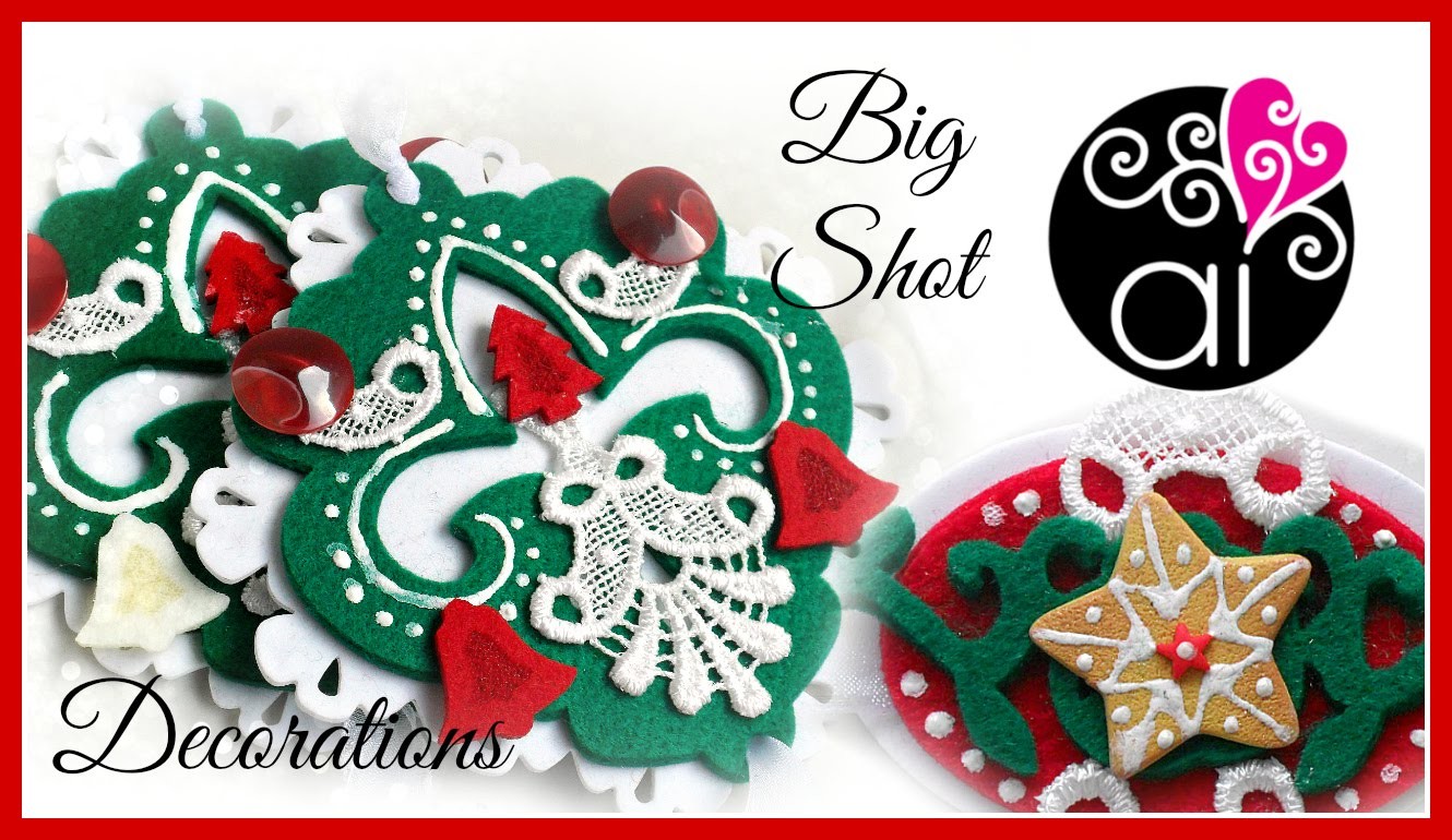 DIY Christmas Decorations Tutorial | Decori con Feltro Pizzi, Bottoni e Biscotti in Fimo | Big Shot