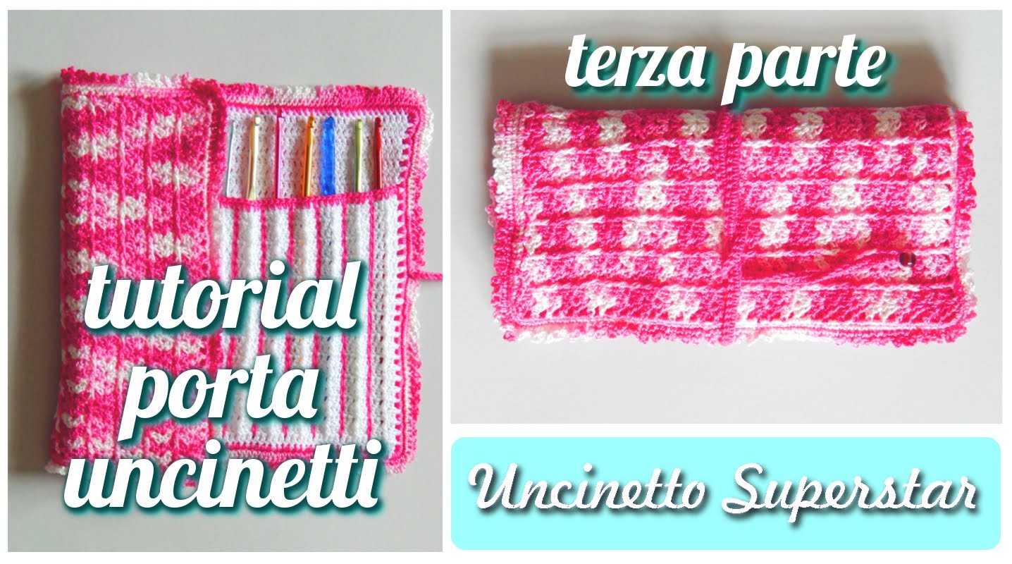 Porta uncinetti parte 3.3 | Crochet hook case tutorial 3