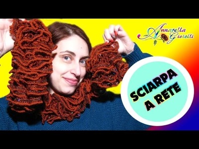Tutorial Lana Rete a Uncinetto | AVANZATO| How to crochet a ruffle scarf