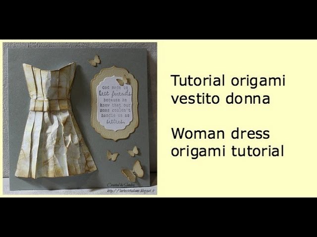 Origami vestito donna Tutorial- Woman dress origami tutorial - Mother's day