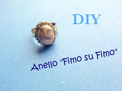 Anello "Fimo su Fimo" ¤ "Fimo on Fimo" Ring - Polymer Clay Tutorial