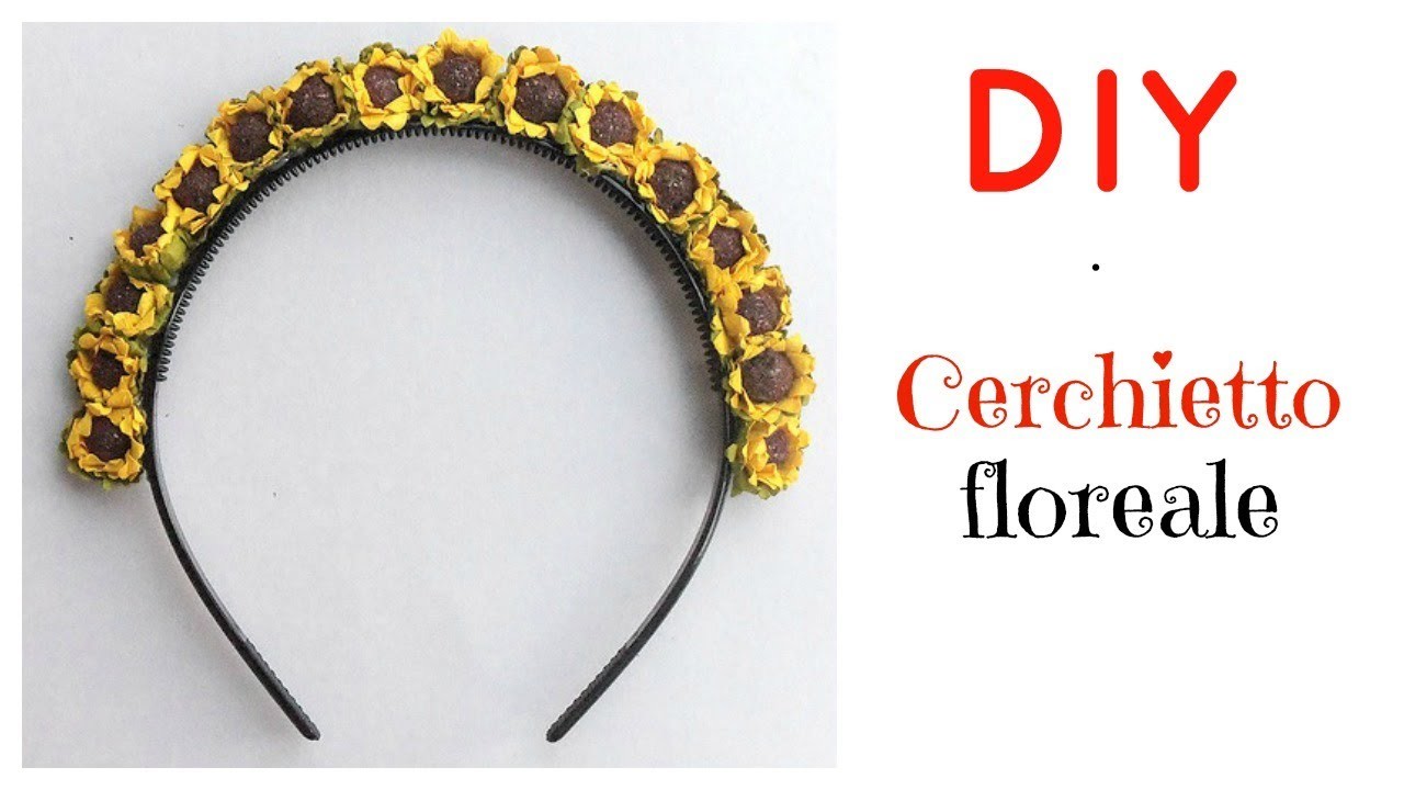 DIY - Cerchietto floreale