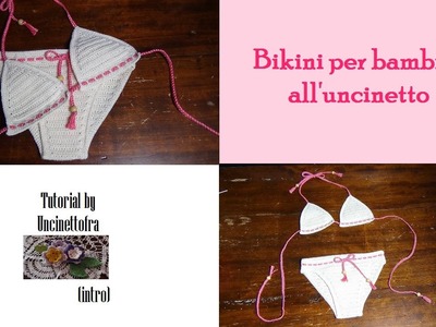 Bikini per bambina all'uncinetto tutorial (intro)
