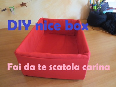 DIY nice box - Fai da te scatola carina