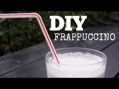DIY: Frappuccino