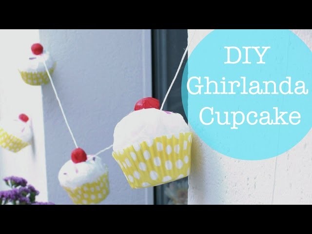 DIY Ghirlanda Cupcake