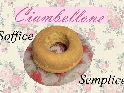 Diy Ciambellone semplice e soffice Tutorial ||MegaPleby