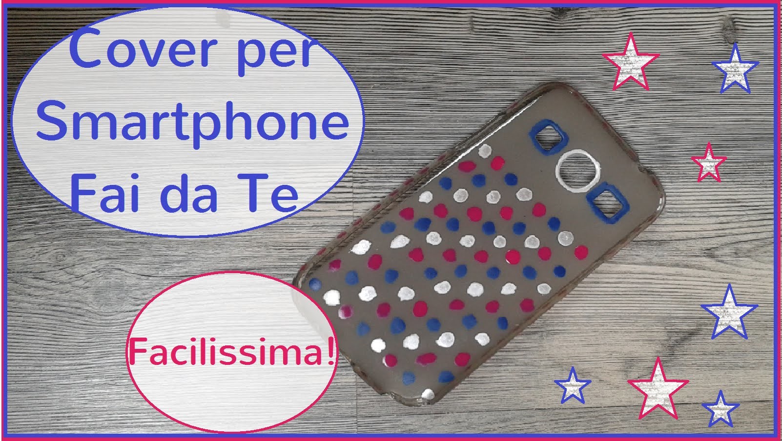 Cover Smartphone Fai da Te - DIY Cell phone Case