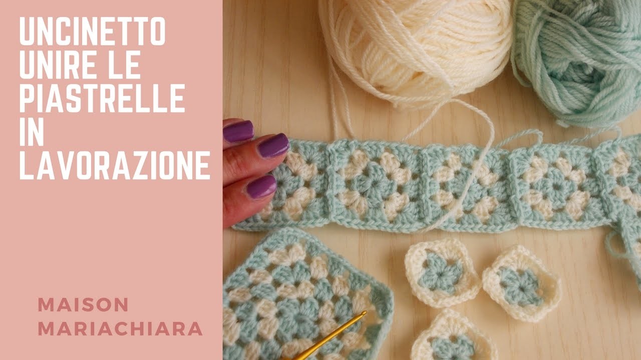 Uncinetto | Unire le Piastrelle Granny in Lavorazione | Crochet Join Granny Squares