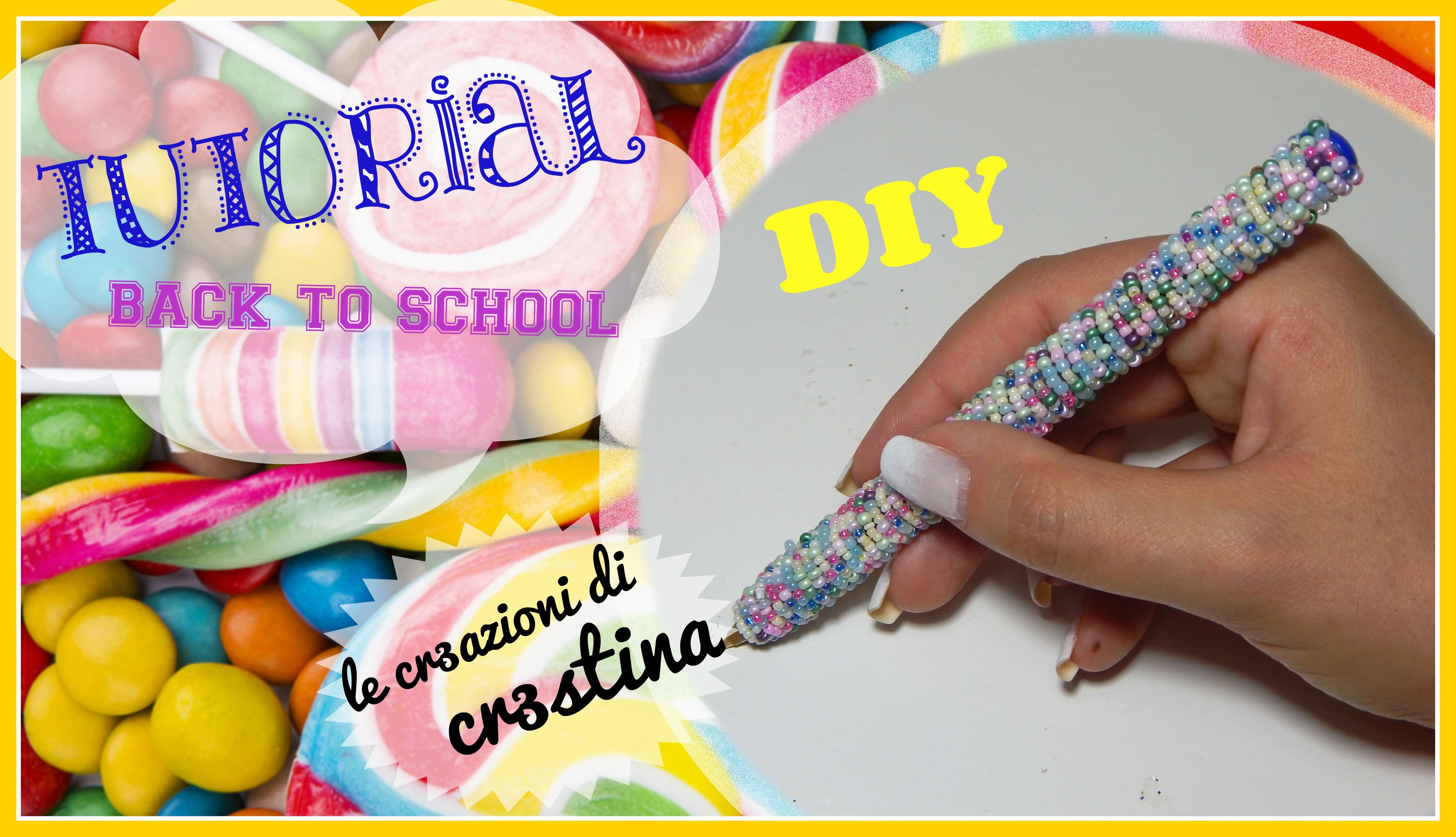 BACK TO SCHOOL - Penna CANDY Rivestita di Perline DIY Tutorial