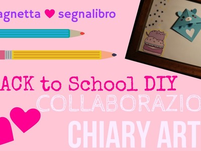 Back to school diy | lavagnetta e segnalibro ad angolo fai da te | COLLAB. CHIARY ART
