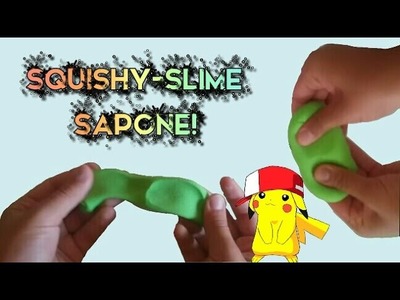 Squishy-Slime Sapone fai da te! ||The Sister's DIY