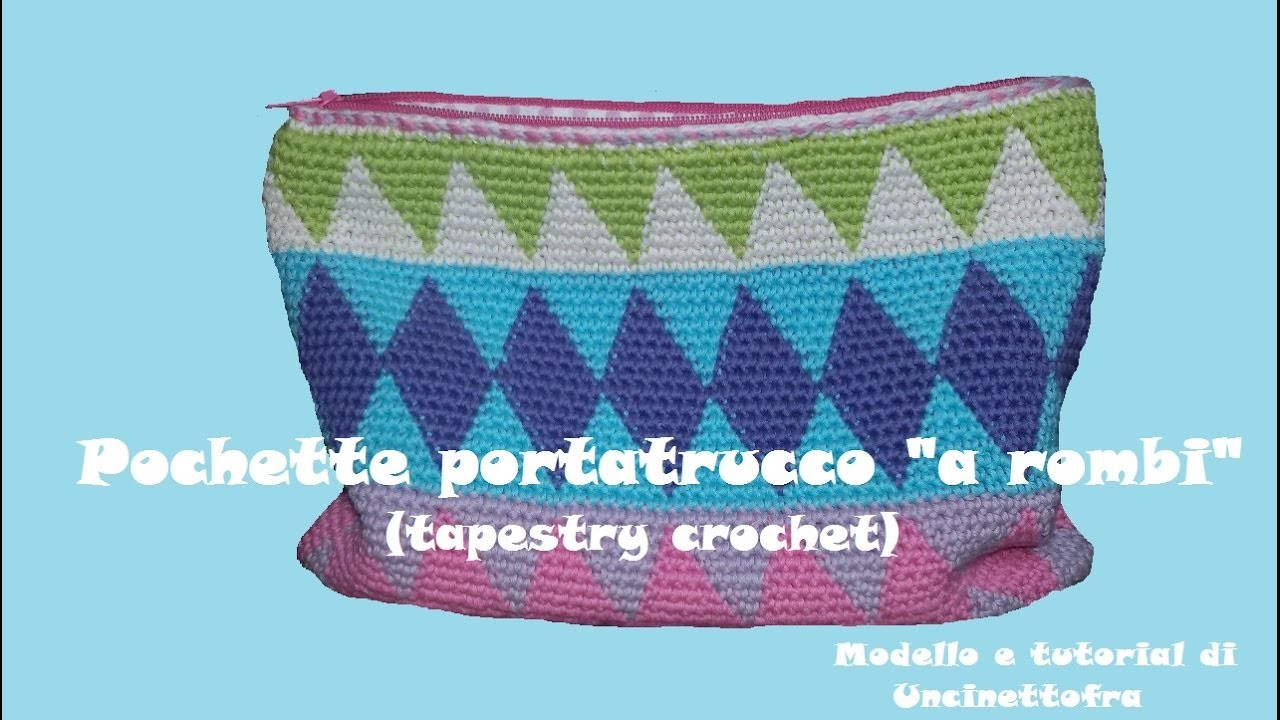 Tapestry crochet: pochette portatrucco  "a rombi" (parte 2.2)