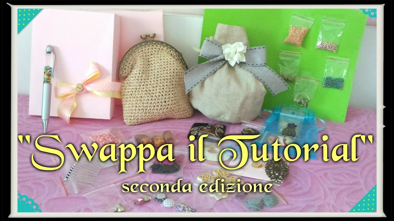 "Swappa il Tutorial 2" con Valentina Donatiello - Kit Regali Purse crochet Cabochon Rivoli