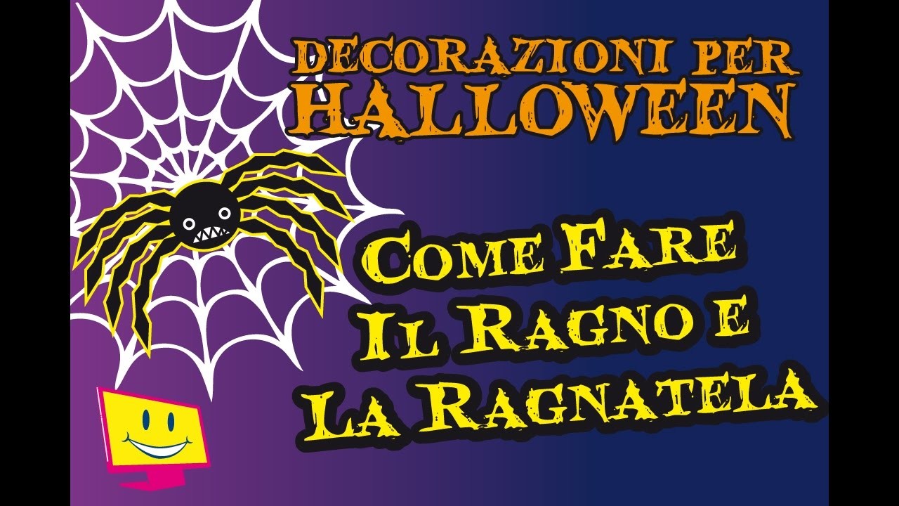 Decorazioni Per Halloween DIY - Il Ragno e La Ragnatela - La Televisione Dei Bambini