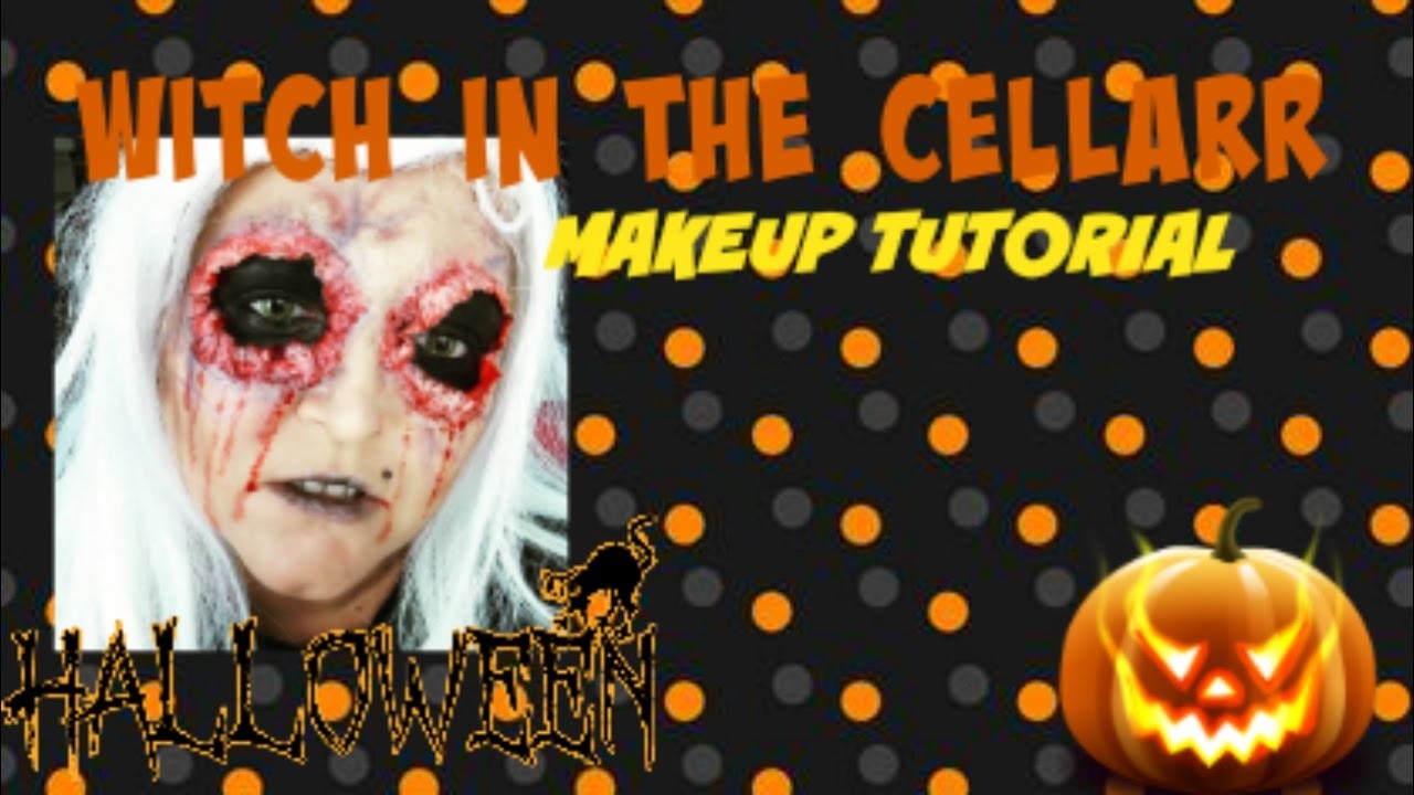 WITCH IN THE CELLARR - MAKEUP TUTORIAL - HALLOWEEN