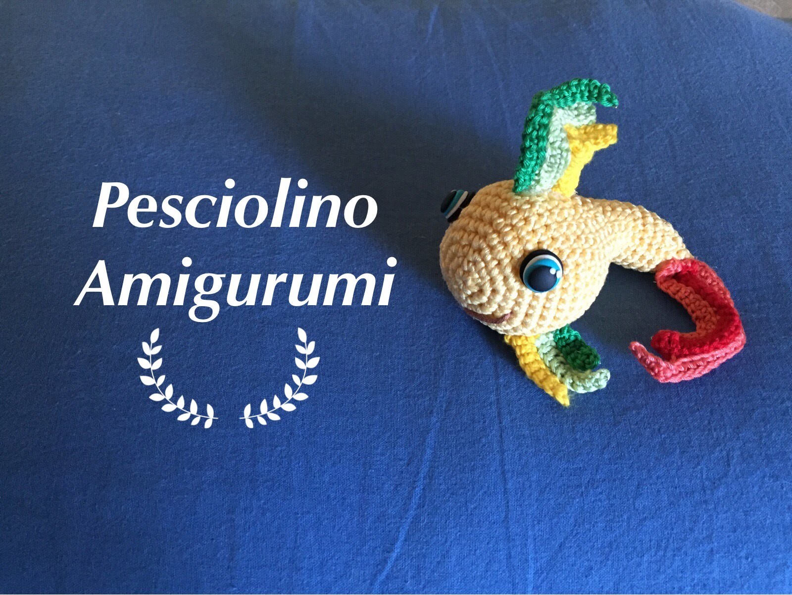 Pesciolino Amigurumi (tutorial)